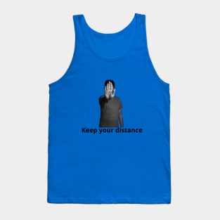 Keep your distance Tank Top